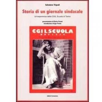 Storia di un giornale sindacale. Un'esperienza della CGIL scuola di Torino