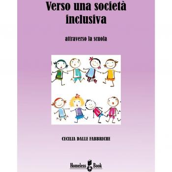 Verso una società inclusiva. Attraverso la scuola