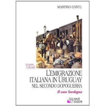 L'emigrazione italiana in Uruguay nel secondo dopoguerra. Il caso Sardegna
