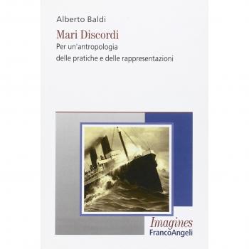 Mari discordi. Per un'antropologia delle pratiche e delle rappresentazioni
