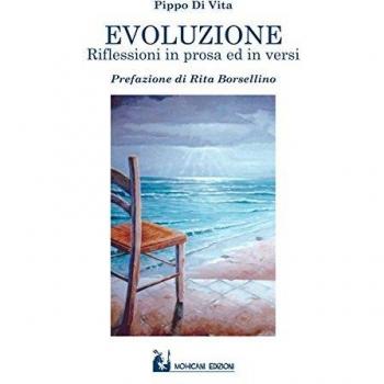 Evoluzione. Riflessioni in prosa ed in versi