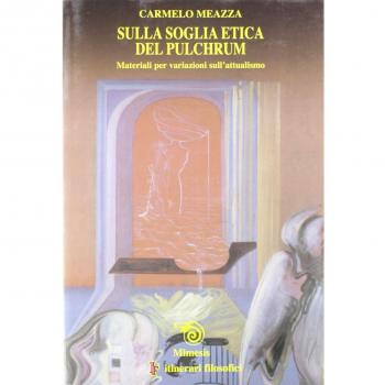 Sulla soglia etica del pulchrum. Materiali per le variazioni sull'attualismo