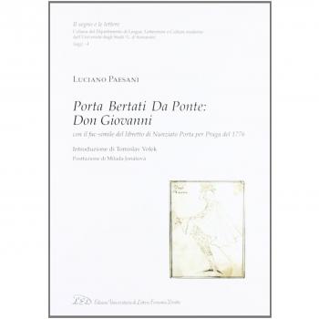 Porta, Bertati, Da Ponte. Don Giovanni. Ediz. in fac-simile del libretto di Nunziato Porta per Praga del 1776