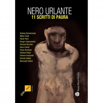 Nero urlante. 11 scritti di paura