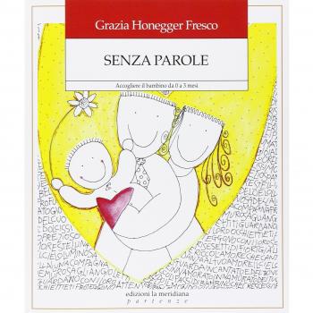 Senza parole. Accogliere il bambino da zero a tre mesi