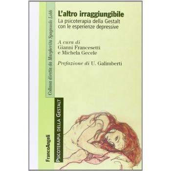 L'altro irraggiungibile. La psicoterapia della Gestalt con le esperienze depressive