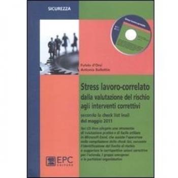 Stress lavoro-correlato. Dalla valutazione del rischio agli interventi correttivi