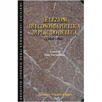 Le lezioni di economia politica di Placido De Luca (1842-1844)