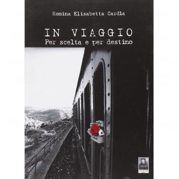 In viaggio. Per scelta e per destino