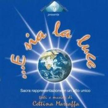 ....E SIA LA LUCE