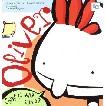 Oliver. Come ti butta amico? Ediz. italiana e inglese. CD-ROM
