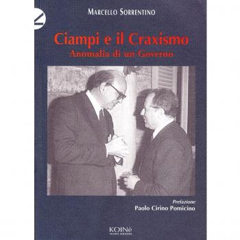 Ciampi e il craxismo. Anomalia di un governo