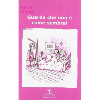 Guarda che non è come sembra!