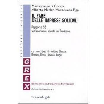 Il fare delle imprese solidali. Rapporto SIS sull'economia sociale in Sardegna