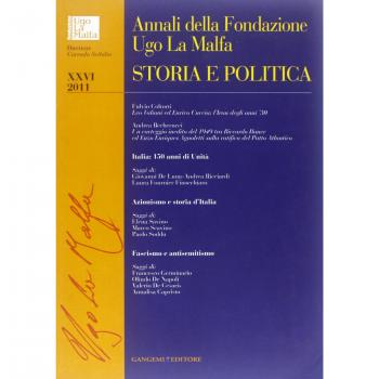 Annali della Fondazione Ugo La Malfa. Storia e politica (2011) (Vol. 26)