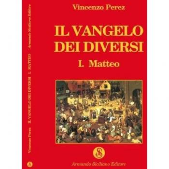Il vangelo dei diversi. Matteo (Vol. 1)