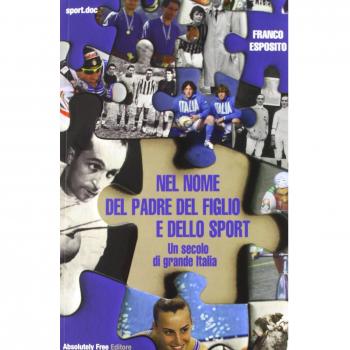 Nel nome del padre del figlio e dello sport
