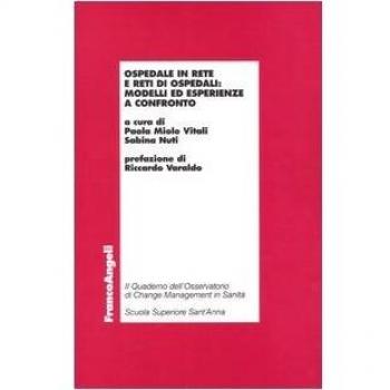 Ospedale in rete e reti di ospedali: modelli ed esperienze a confronto