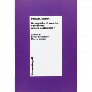 L'Italia media. Un modello di crescita equilibrato ancora sostenibile?