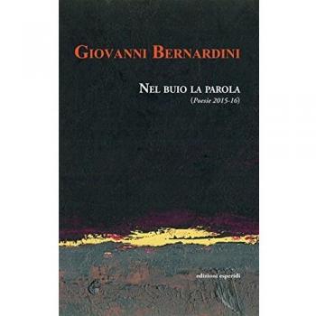 Nel buio la parola (Poesie 2015-16)