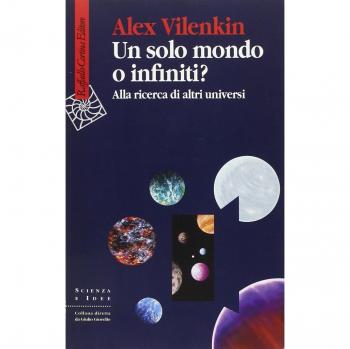 Un solo mondo o infiniti? Alla ricerca di altri universi