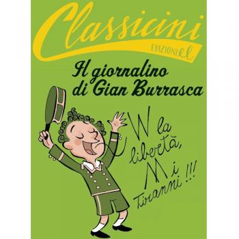 Il giornalino di Gian Burrasca da Vamba. Classicini. Ediz. a colori