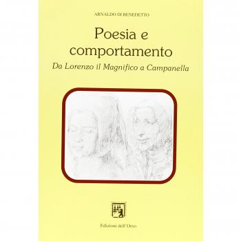 Poesia e comportamento. Da Lorenzo il Magnifico a Campanella