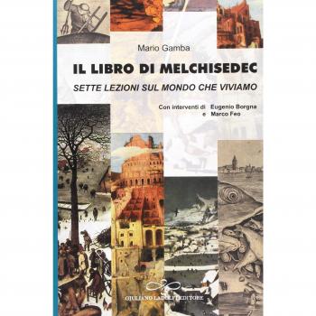Il libro di Melchisedec. Sette lezioni sul mondo che viviamo