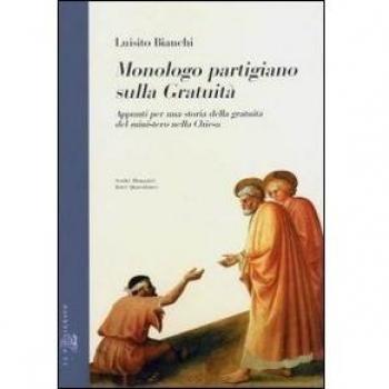 Monologo partigiano sulla gratuità. Appunti per una storia della gratuità del ministero nella Chiesa