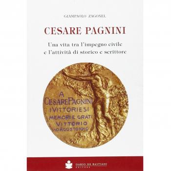 Cesare Pagnini. Una vita tra l'impegno civile e l'attività di storico e scrittore