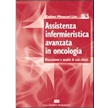 Assistenza infermieristica avanzata in oncologia. Discussione e analisi di casi clinici