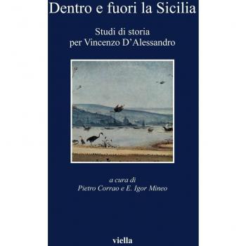 Dentro e fuori la Sicilia. Studi di storia per Vincenzo d'Alessandro
