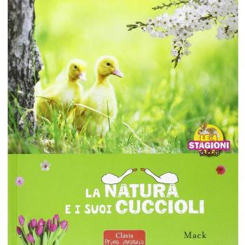 La natura e i sui cuccioli. Ediz. illustrata