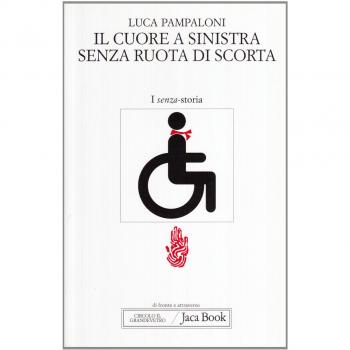 Il cuore a sinistra senza ruota di scorta. Memoria e liberazione su quattro ruote