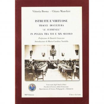 Istruite e virtuose. Tracce di cultura al femminile in Puglia tra XVI e XIX secolo
