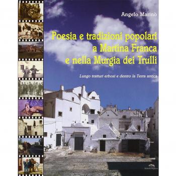 Poesia e tradizioni popolari a Martina Franca e nella murgia dei trulli