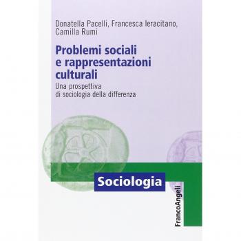 Problemi sociali e rappresentazioni culturali. Una prospettiva di sociologia della differenza