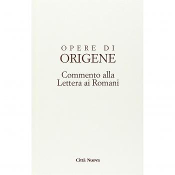 Opere di Origene. Testo latino a fronte. Commento alla Lettera ai romani (Vol. 14/1)
