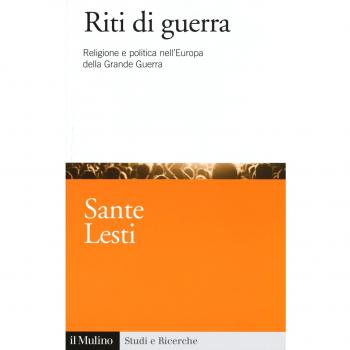 Riti di guerra. Religione e politica nell'Europa della Grande Guerra