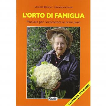 L'orto di famiglia. Manuale per l'orticoltore ai primi passi