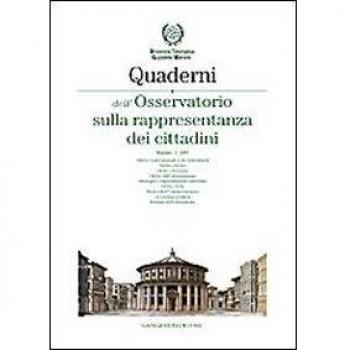 Quaderni dell'Osservatorio sulla rappresentanza dei cittadini 2007. Ediz. illustrata (Vol. 3)