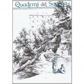 Quaderni del Savena. Strumenti, studi e documenti dell'archivio storico comunale «Carlo Berti Pichat» di San Lazzaro di Savena (Vol. 12)