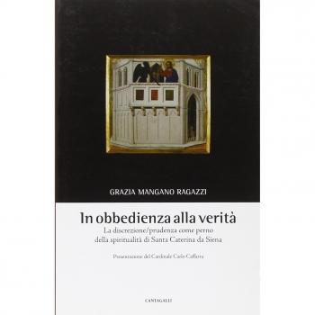 In obbedienza alla verità. La discrezione/prudenza come perno della spiritualità di Santa Caterina da Siena