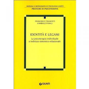 Identità e legami. La psicoterapia individuale a indirizzo sistemico-relazionale
