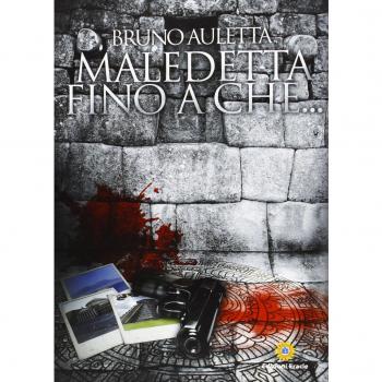 Maledetta fino a che...