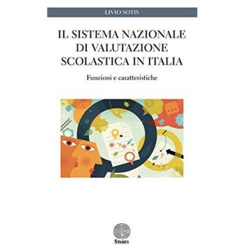 Il sistema nazionale di valutazione scolastica in Italia. Funzioni e caratteristiche