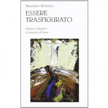 Essere trasfigurato. Una lettura teologica dell'opera di William ...