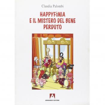 Happyfònia e il mistero del bene perduto