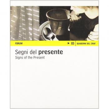 Segni del presente. Giovani fotografi dall'Accademia di belle arti di Venezia e villa Manin. Ediz. italiana e inglese