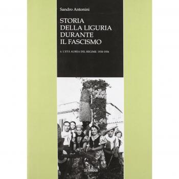 Storia della Liguria durante il fascismo. L'età aurea del regime: 1930-1936
